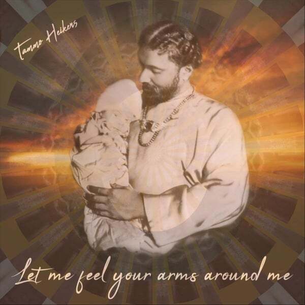 Cover art for Let Me Feel Your Arms Around Me
